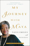 My Journey with Maya - 9780316341776 by David Ritz, Tavis Smiley