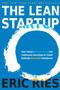 The Lean Startup (How Today's Entrepreneurs Use Continuous Innovation to Create Radically Successful Businesses) by Eric Ries, 9780307887894