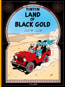Land of the Black Gold by Hergé, 9780316358446