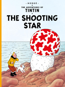 The Shooting Star - 9780316358514 by Hergé, 9780316358514