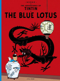 The Blue Lotus - 9780316358569 by Hergé, 9780316358569