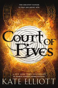 Court of Fives by Kate Elliott, 9780316364300