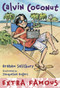 Calvin Coconut #9: Extra Famous by Graham Salisbury, Jacqueline Rogers, 9780307930750