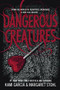 Dangerous Creatures - 9780316370325 by Kami Garcia, Margaret Stohl, 9780316370325