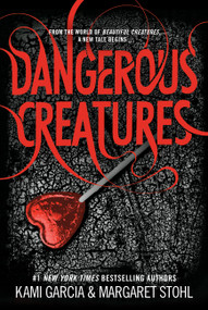 Dangerous Creatures - 9780316370325 by Kami Garcia, Margaret Stohl, 9780316370325