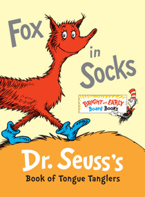 Fox in Socks (Dr. Seuss's Book of Tongue Tanglers) by Dr. Seuss, 9780307931801