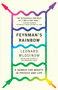 Feynman's Rainbow (A Search for Beauty in Physics and in Life) by Leonard Mlodinow, 9780307946492