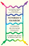 Feynman's Rainbow (A Search for Beauty in Physics and in Life) by Leonard Mlodinow, 9780307946492