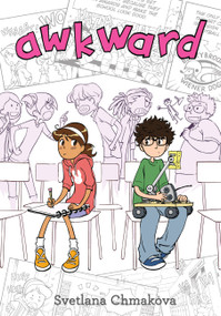 Awkward by SVETLANA CHMAKOVA, 9780316381307