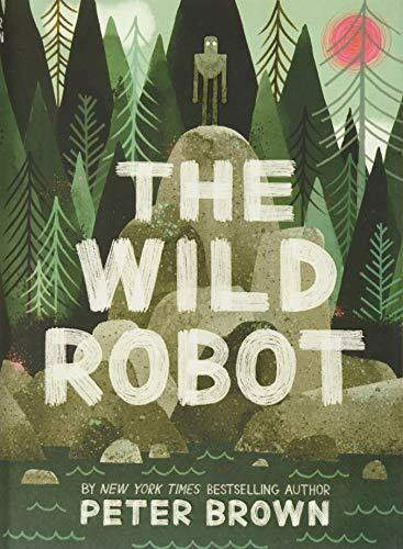 The Wild Robot by Peter Brown, 9780316381994