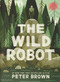 The Wild Robot by Peter Brown, 9780316381994