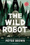 The Wild Robot by Peter Brown, 9780316381994