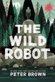 The Wild Robot by Peter Brown, 9780316381994