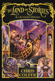 The Land of Stories: An Author's Odyssey by Chris Colfer, 9780316383295