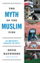 The Myth of the Muslim Tide (Do Immigrants Threaten the West?) by Doug Saunders, 9780307951175