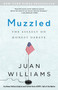 Muzzled (The Assault on Honest Debate) by Juan Williams, 9780307952028