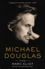 Michael Douglas (A Biography) by Marc Eliot, 9780307952370
