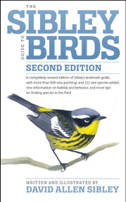 The Sibley Guide to Birds, Second Edition by David Allen Sibley, 9780307957900