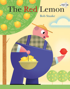 The Red Lemon by Bob Staake, Bob Staake, 9780307978462