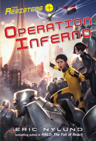 The Resisters #4: Operation Inferno by Eric Nylund, 9780307978554