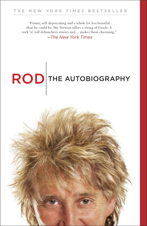 Rod (The Autobiography) by Rod Stewart, 9780307987327