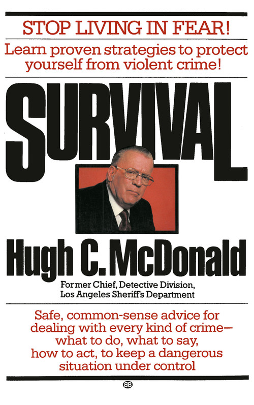Survival (Stop Living in Fear!) by Hugh C. McDonald, 9780345297358