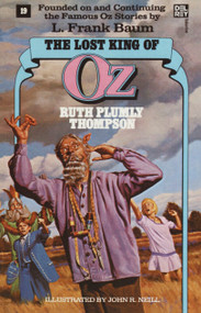 Lost King of Oz (Wonderful Oz Books, No 19) by Ruth Plumly Thompson, 9780345315885