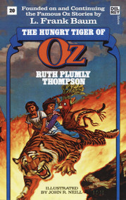 Hungry Tiger of Oz (The Wonderful Oz Books, #20) by Ruth Plumly Thompson, 9780345315892