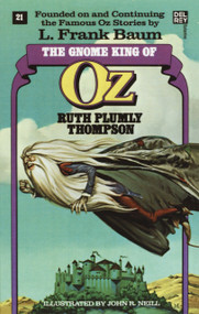 The Gnome King of Oz (The Wonderful Oz Books, #21) by Ruth Plumly Thompson, 9780345323583