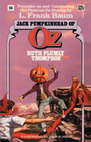 Jack Pumpkinhead of Oz (The Wonderful Oz Books, #23) by Ruth Plumly Thompson, 9780345323606