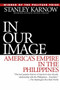 In Our Image (America's Empire in the Philippines) by Stanley Karnow, 9780345328168