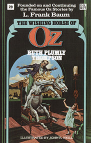 The Wishing Horse of Oz (Wonderful Oz Bookz, No 29) by Ruth Plumly Thompson, 9780345337061