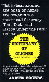 Dictionary of Cliches by James Rogers, 9780345338143