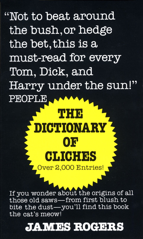 Dictionary of Cliches by James Rogers, 9780345338143
