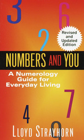 Numbers and You:  A Numerology Guide for Everyday Living by Lloyd Strayhorn, 9780345345936