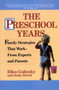 The Preschool Years (Family Strategies That Work--From Experts and Parents) by Ellen Galinsky, Judy David, 9780345365972