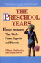 The Preschool Years (Family Strategies That Work--From Experts and Parents) by Ellen Galinsky, Judy David, 9780345365972