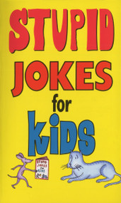 Stupid Jokes for Kids by Michael Kilgarriff, 9780345370624