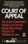 Court of Appeal (The Black Community Speaks Out on the Racial and) by Black Scholar, 9780345381361