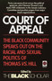 Court of Appeal (The Black Community Speaks Out on the Racial and) by Black Scholar, 9780345381361