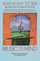 Music and the Mind by Anthony Storr, 9780345383181