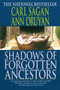 Shadows of Forgotten Ancestors by Carl Sagan, Ann Druyan, 9780345384720
