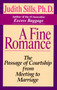 A Fine Romance (The Passage of Courtship from Meeting to Marriage) by Judith Sills, Ph.D., 9780345385710