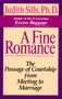 A Fine Romance (The Passage of Courtship from Meeting to Marriage) by Judith Sills, Ph.D., 9780345385710