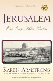 Jerusalem (One City, Three Faiths) by Karen Armstrong, 9780345391681