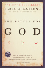 The Battle for God (A History of Fundamentalism) by Karen Armstrong, 9780345391698