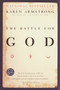 The Battle for God (A History of Fundamentalism) by Karen Armstrong, 9780345391698