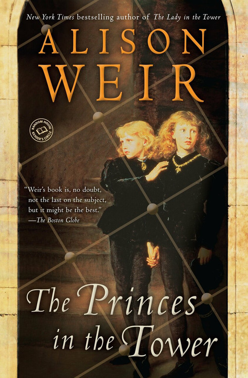 The Princes in the Tower by Alison Weir, 9780345391780