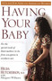 Having Your Baby (For the Special Needs of Black Mothers-To-Be, from Conception to Newborn Care) by Hilda Hutcherson, M.D., Margaret Williams, 9780345394033
