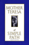 A Simple Path by Mother Teresa, 9780345397454